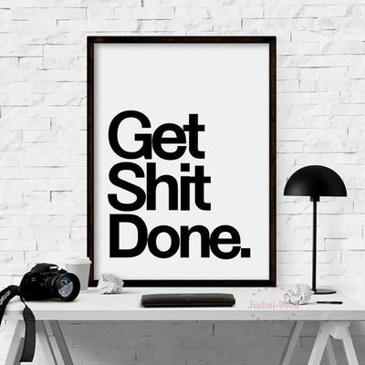 Get Shit Done Wall Poster