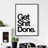 Get Shit Done Wall Poster