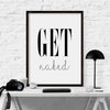 Get Naked Wall Poster